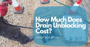 How Much Does Drain Unblocking Cost 2023